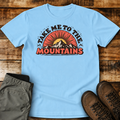 Take Me To Mountains Unisex T-shirt
